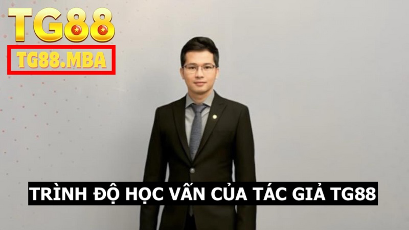Thông tin về cuộc đời và trình độ học vấn của tác giả TG88